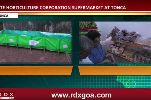 INAUGURATION OF GOA STATE HORTICULTURE CORPORATION SUPERMARKET AT TONCA