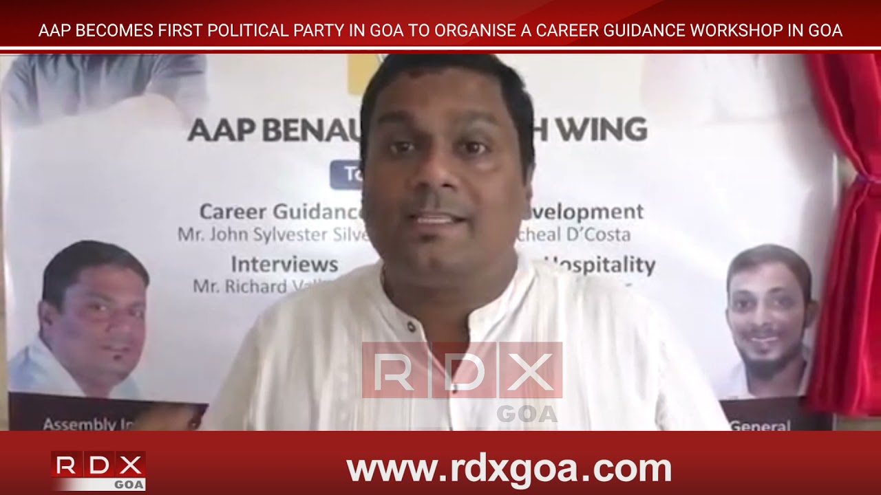 AAP BECOMES FIRST POLITICAL PARTY IN GOA TO ORGANISE A CAREER GUIDANCE ...