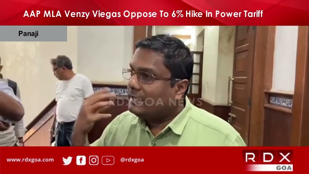 AAP MLA Venzy Viegas Oppose To 6 Percent Hike In Power Tariff RDX Goa a-man-gets-a-15-percent-hike-in-his-salary-if-his-new-salary-is-16100