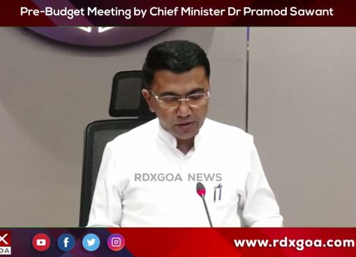 Pre Budget Meeting by Chief Minister Dr Pramod Sawant