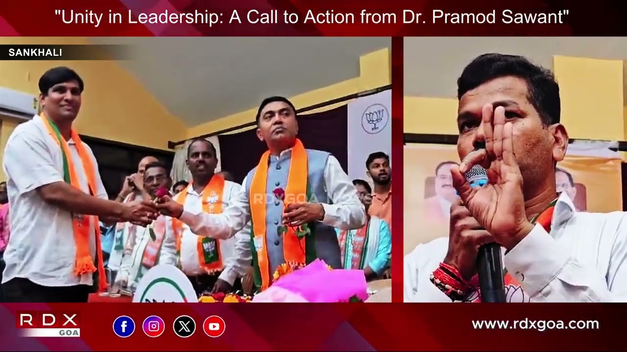 Unity in Leadership: A Call to Action from Dr Pramod Sawant - RDX Goa