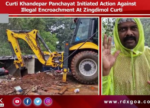 Curti Khandepar Panchayat Initiated Action Against Illegal Encroachment At Zingdimol Curti