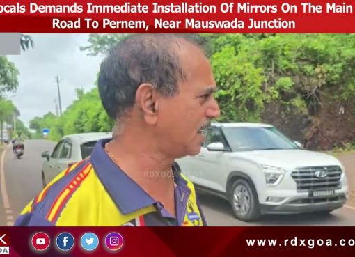 Locals Demands Immediate Installation Of Mirrors On The Main Road To Pernem, Near Mauswada Junction