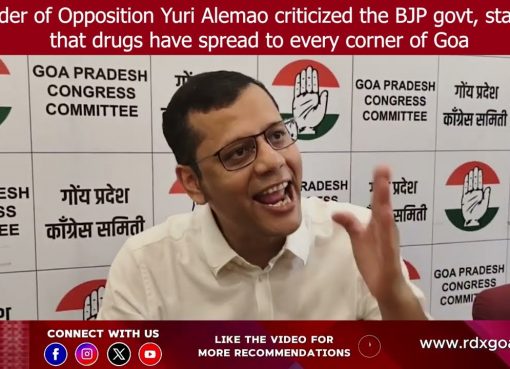 LoP Yuri Alemao criticized the BJP govt, stating that drugs have spread to every corner of Goa