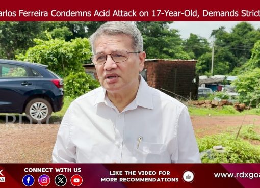 MLA Carlos Ferreira Condemns Acid Attack on 17‑Year‑Old, Demands Strict Action