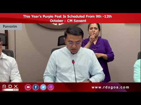 This Year’s Purple Fest Is Scheduled From 9th -12th October – CM Sawant