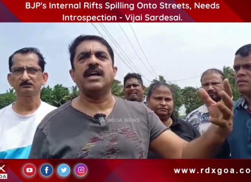 BJP’s Internal Rifts Spilling Onto Streets, Needs Introspection : Vijai Sardesai