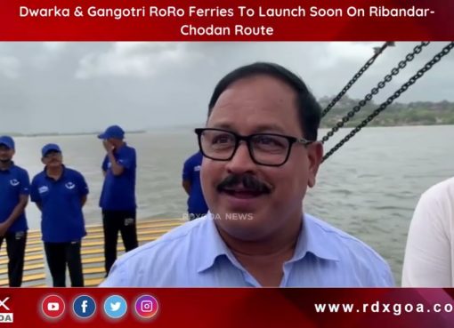 Dwarka & Gangotri RoRo Ferries To Launch Soon On Ribandar-Chodan Route