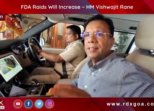FDA Raids Will Increase – Health Minister Vishwajit Rane