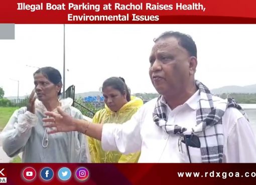 Illegal Boat Parking at Rachol Raises Health, Environmental Issues