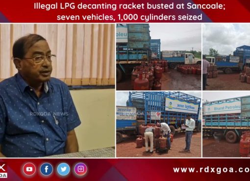 Illegal LPG decanting racket busted at Sancoale; seven vehicles, 1,000 cylinders seized