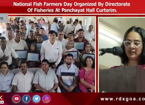 National Fish Farmers Day Organized By Directorate Of Fisheries At Panchayat Hall Curtorim