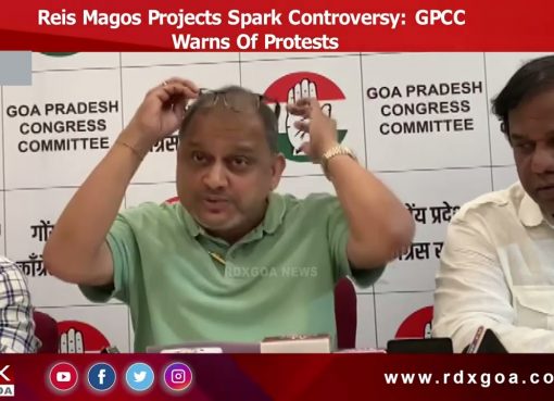 Reis Magos Projects Spark Controversy : GPCC Warns Of Protests
