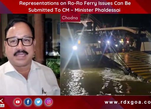 Representations on Ro-Ro Ferry Issues Can Be Submitted To CM – Minister Phaldessai