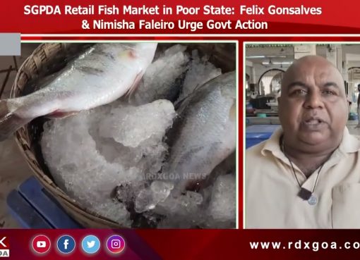 SGPDA Retail Fish Market in Poor State Felix Gonsalves & Nimisha Faleiro Urge Govt Action