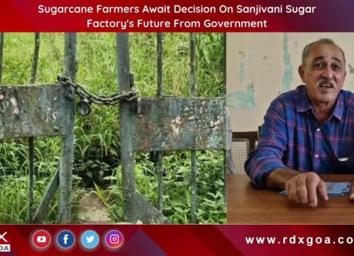 Sugarcane Farmers Await Decision On Sanjivani Sugar Factory’s Future From Government