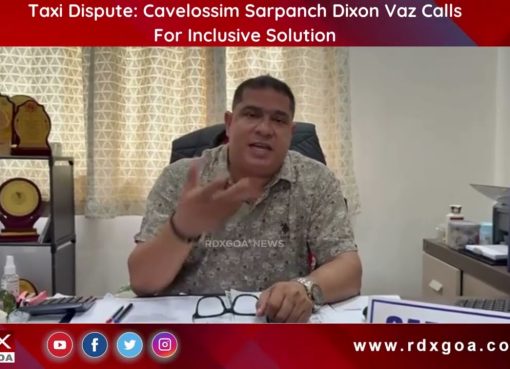 Taxi Dispute : Cavelossim Sarpanch Dixon Vaz Calls For Inclusive Solution