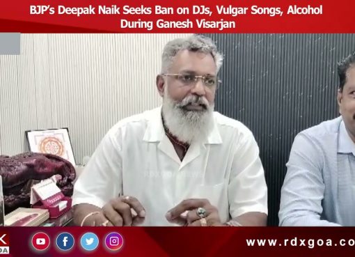 BJP’s Deepak Naik Seeks Ban on DJs, Vulgar Songs, Alcohol During Ganesh Visarjan