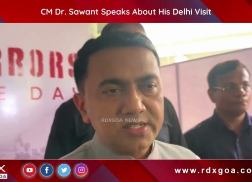 CM Dr. Sawant Speaks About His Delhi Visit