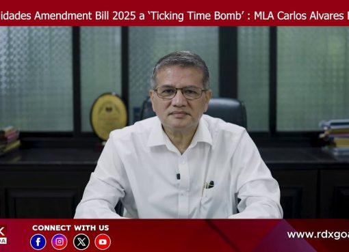 Comunidades Amendment Bill 2025 a ‘Ticking Time Bomb’ : MLA Carlos Alvares Ferreira