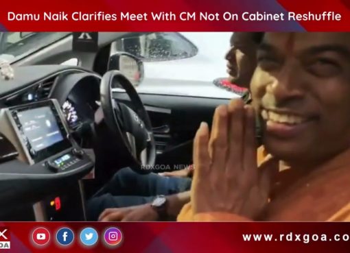Damu Naik Clarifies Meet With CM Not On Cabinet Reshuffle