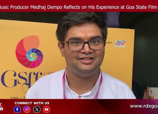 Goan Music Producer Medhaj Dempo Reflects on His Experience at Goa State Film Festival