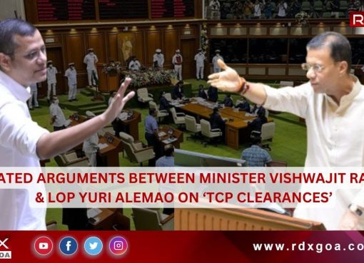 Heated Arguments Between Minister Vishwajit Rane & LoP Yuri Alemao on ‘TCP Clearances’
