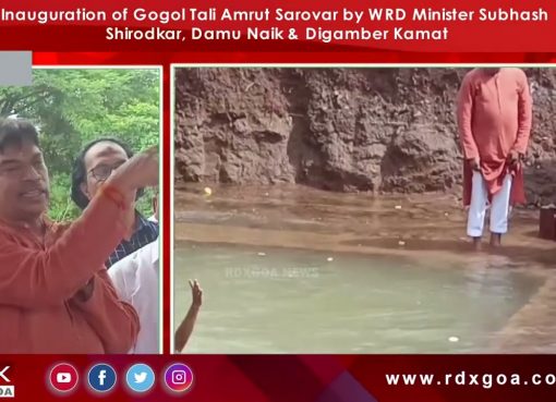 Inauguration of Gogol Tali Amrut Sarovar by Minister Subhash Shirodkar, Damu Naik & Digamber Kamat