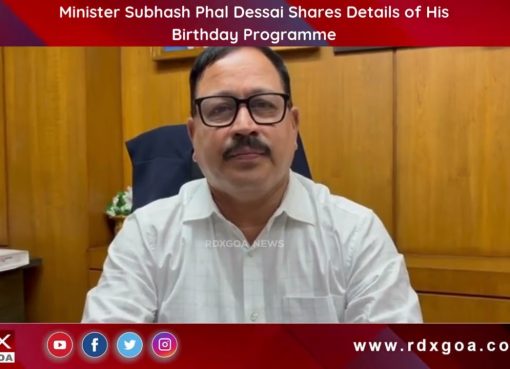 Minister Subhash Phal Dessai Shares Details of His Birthday Programme