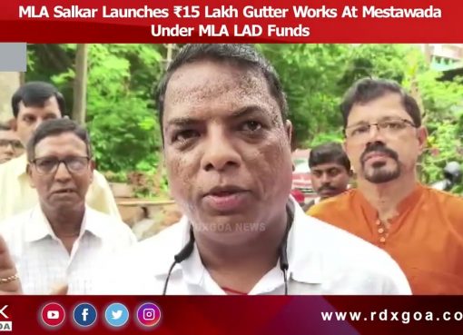 MLA Salkar Launches ₹15 Lakh Gutter Works At Mestawada Under MLA LAD Funds