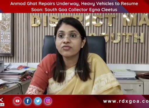 Anmod Ghat Repairs Underway, Heavy Vehicles to Resume Soon :South Goa Collector Egna Cleetus