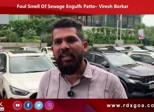 Foul Smell Of Sewage Engulfs Patto– Viresh Borkar