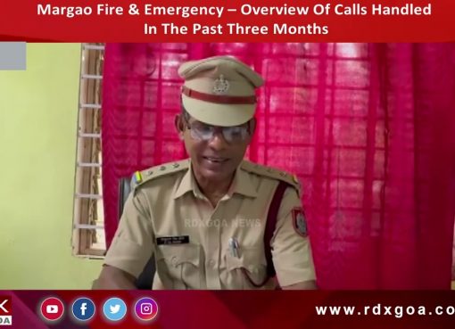 Margao Fire & Emergency – Overview Of Calls Handled In The Past Three Months
