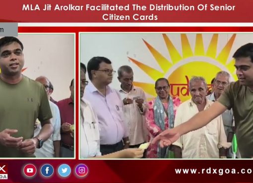 MLA Jit Arolkar Facilitated The Distribution Of Senior Citizen Cards