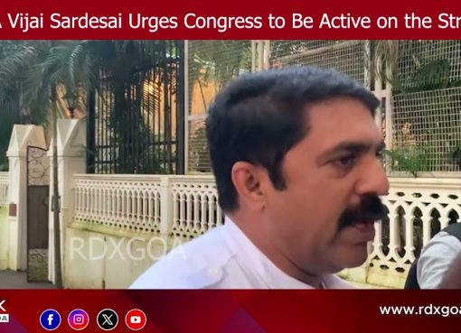 MLA Vijai Sardesai Urges Congress to Be Active on the Streets