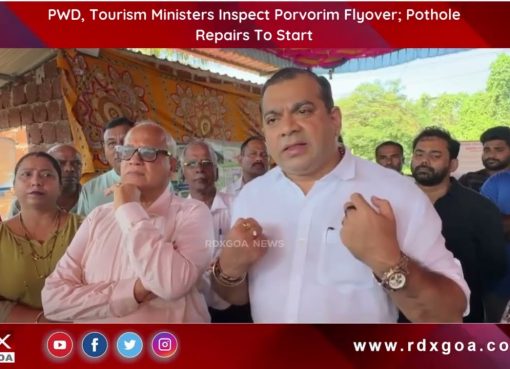 PWD, Tourism Ministers Inspect Porvorim Flyover; Pothole Repairs To Start