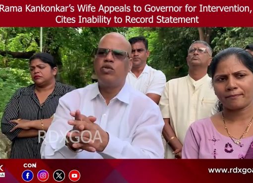 Rama Kankonkar’s Wife Appeals to Governor for Intervention, Cites Inability to Record Statement