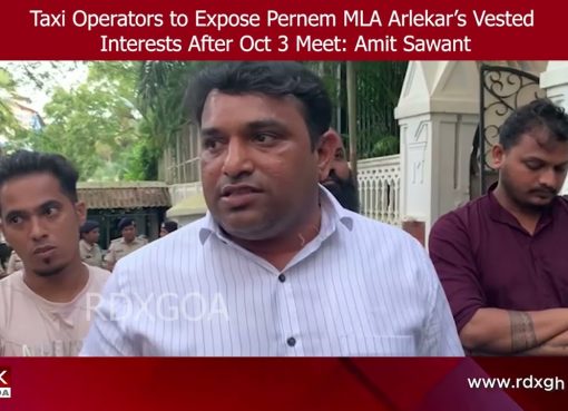 Taxi Operators to Expose Pernem MLA Arlekar’s Vested Interests After Oct 3 Meet: Amit Sawant