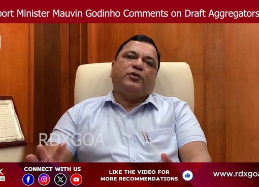 Transport Minister Mauvin Godinho Comments on Draft Aggregators Policy