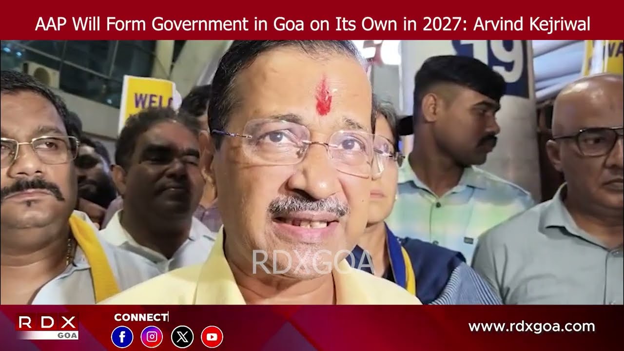 AAP Will Form Government in Goa on Its Own in 2027: Arvind Kejriwal ...